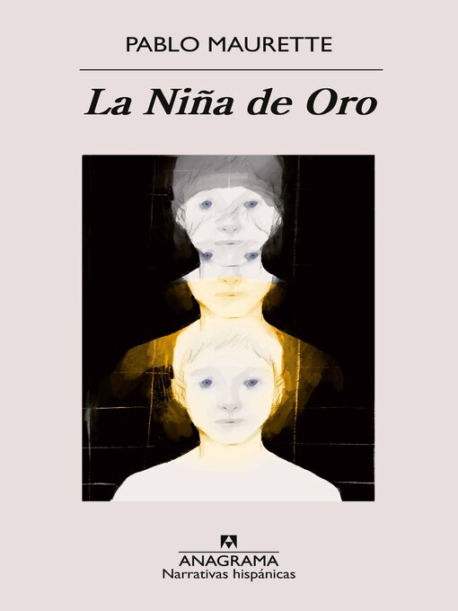 Title details for La Niña de Oro by Pablo Maurette - Available